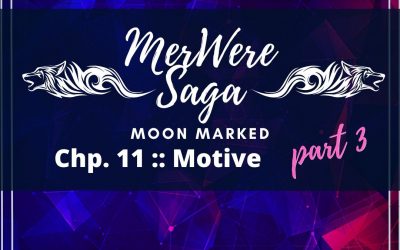 Moon Marked: Motive Part 3