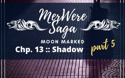 Moon Marked: Shadow Part 5