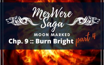 Moon Marked: Burn Bright Part 4