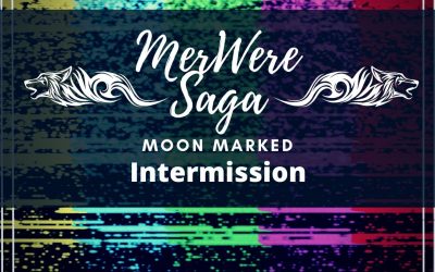 Moon Marked: Intermission