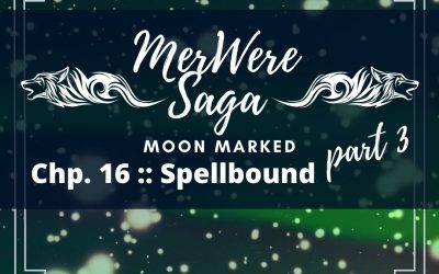 Moon Marked: Spellbound Part 3