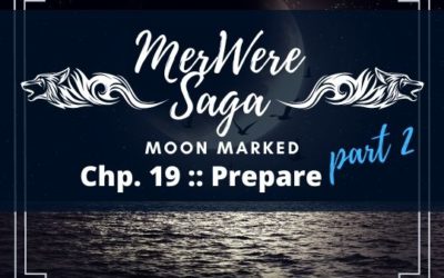 Moon Marked: Prepare Part 2