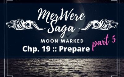 Moon Marked: Prepare Part 5